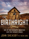 The Birthright (MP3): Out of the Servant's Quarters into the Father's House